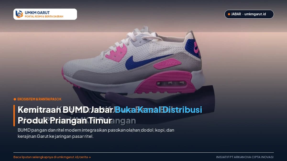 Kemitraan BUMD Jawa Barat Buka Kanal Distribusi Produk Olahan dan Kerajinan Priangan Timur