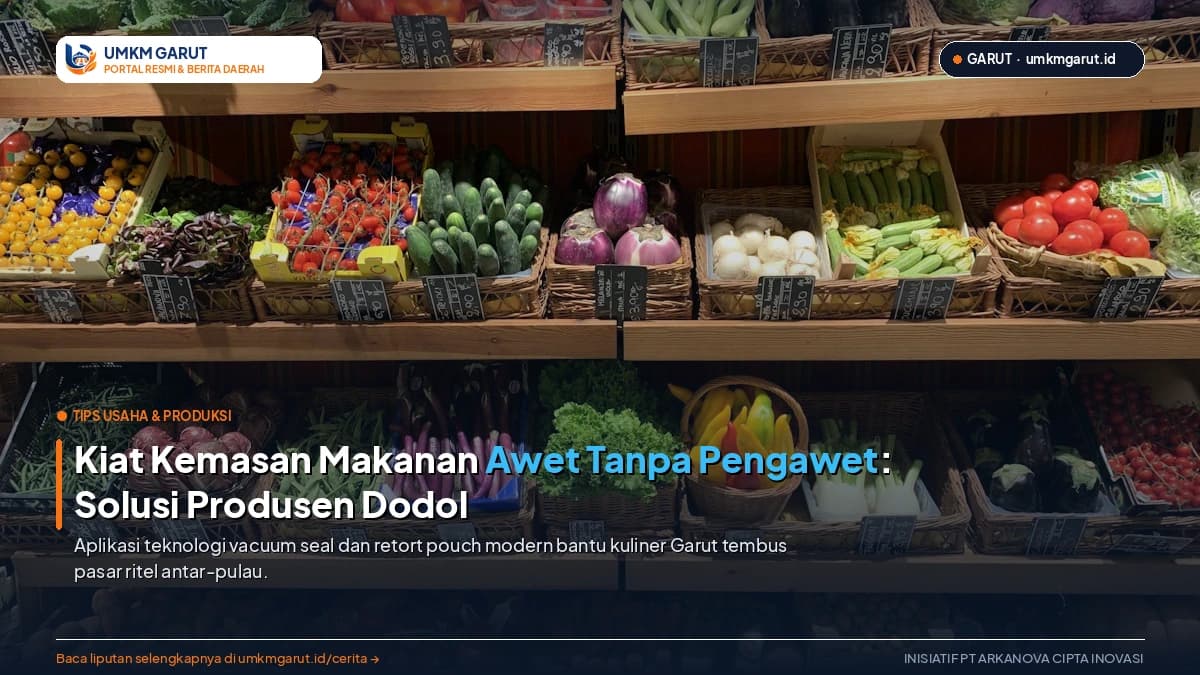 Kiat Kemasan Makanan Awet Tanpa Pengawet: Solusi Produsen Kuliner Garut