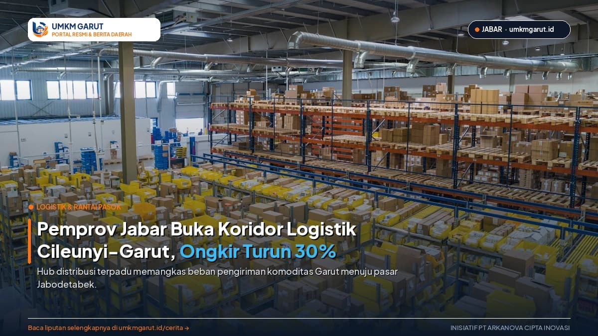 Pemprov Jawa Barat Buka Koridor Distribusi Cileunyi-Garut, Ongkos Kirim UMKM Turun 30%