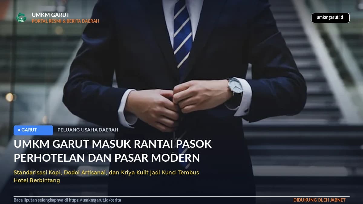 Kiat Sukses Produk UMKM Garut Menembus Rantai Pasok Perhotelan dan Pasar Modern